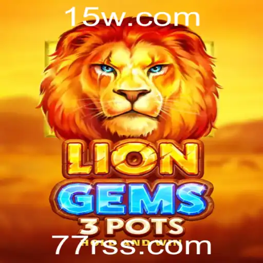Descubra o Fascinante Mundo de LionGems3pots
