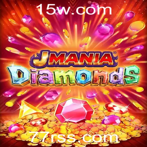 JManiaDiamonds: Descubra o Brilhante Mundo do Jogo com a Palavra-Chave 77r