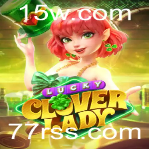 Descubra o Fascinante Mundo de LuckyCloverLady – Um Jogo de Estratégia e Sorte